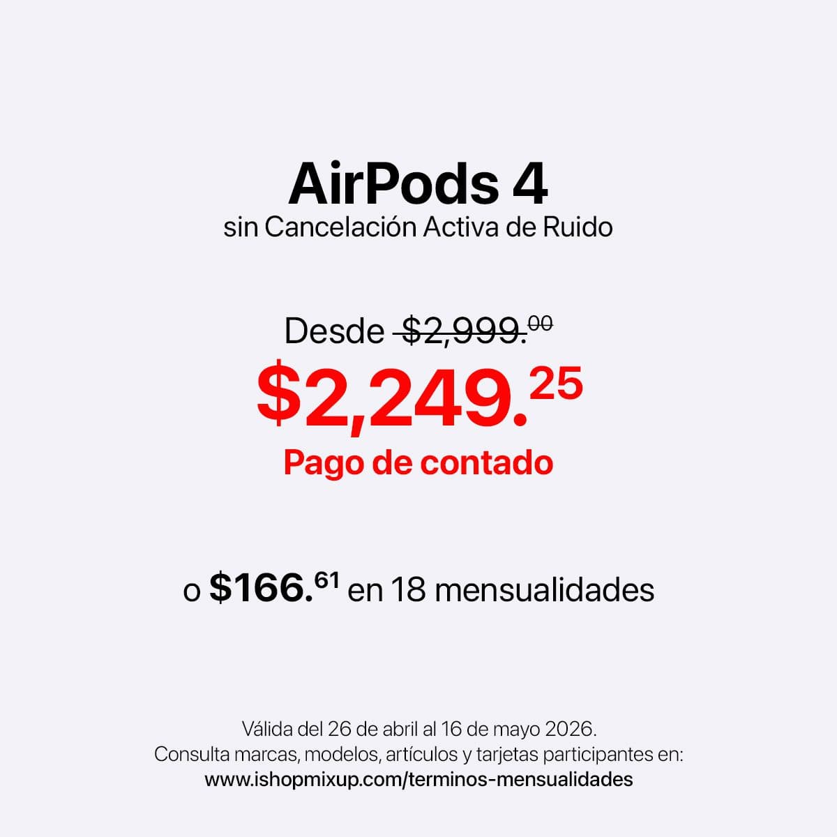 Descuento del 25% en AirPods 4 por el Día de las Madres